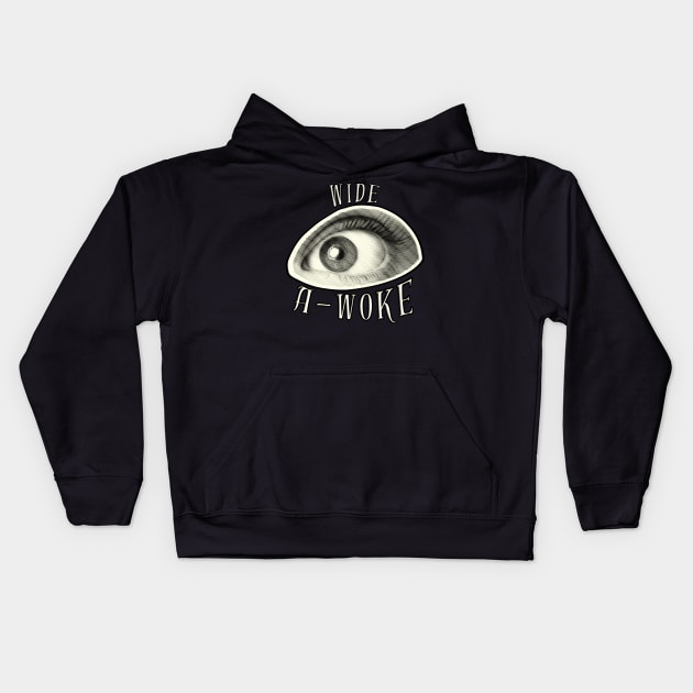 Wide A-Woke Kids Hoodie by TJWDraws